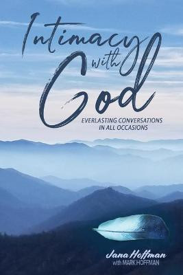 Intimacy with God(English, Paperback, Hoffman Jana)