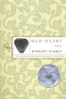 Old Heart(English, Electronic book text, Plumly Stanley)