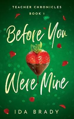 Before You Were Mine(English, Paperback, Brady Ida)