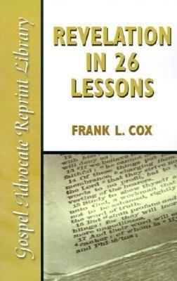 Revelation in 26 Lessons(English, Paperback, Cox Frank L)