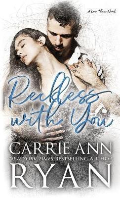 Reckless With You(English, Hardcover, Ryan Carrie Ann)