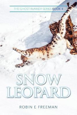Snow Leopard(English, Paperback, Freeman Robin E)
