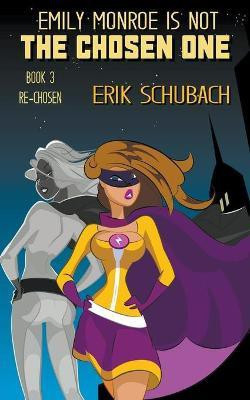 Emily Monroe is NOT the Chosen One(English, Paperback, Schubach Erik)