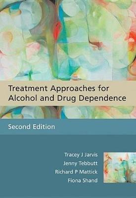 Treatment Approaches for Alcohol and Drug Dependence(English, Electronic book text, Jarvis Tracey J.)