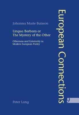Lingua Barbara or the Mystery of the Other(English, Paperback, Buisson Johanna M.)
