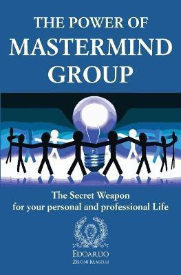The Power of Mastermind Group(English, Paperback, Zeloni Magelli Edoardo)