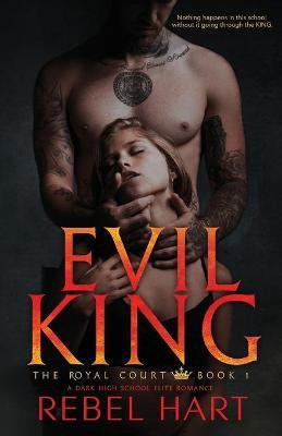 Evil King(English, Paperback, Hart Rebel)