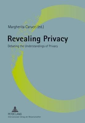 Revealing Privacy(English, Paperback, unknown)