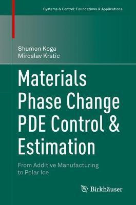 Materials Phase Change PDE Control & Estimation(English, Hardcover, Koga Shumon)
