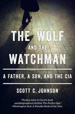 The Wolf and the Watchman(English, Electronic book text, Johnson Scott C)