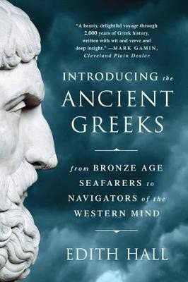 Introducing the Ancient Greeks(English, Electronic book text, Hall Edith)