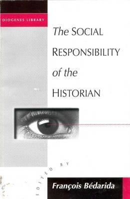 The Social Responsibility of the Historian(English, Paperback, unknown)