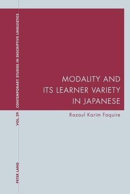 Modality and Its Learner Variety in Japanese(English, Paperback, Faquire Razaul)