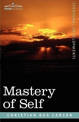 Mastery of Self(English, Paperback, Larson Christian D)