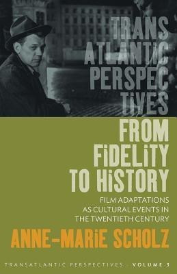 From Fidelity to History(English, Paperback, Scholz Anne-Marie)