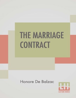 The Marriage Contract(English, Paperback, De Balzac Honore)