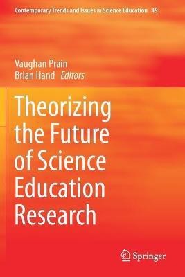 Theorizing the Future of Science Education Research(English, Paperback, unknown)