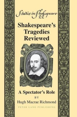 Shakespeare's Tragedies Reviewed(English, Hardcover, Richmond Hugh M.)