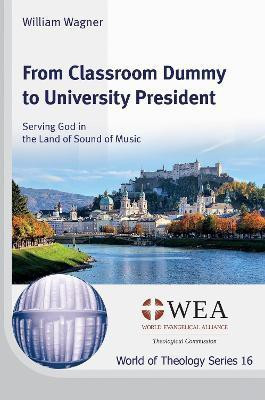 From Classroom Dummy to University President(English, Paperback, Wagner William)