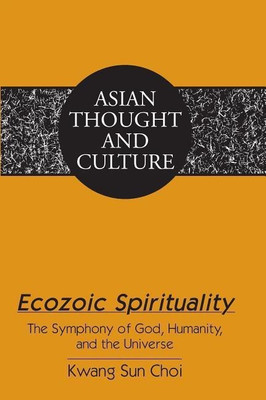 Ecozoic Spirituality(English, Hardcover, Choi Kwang Sun)