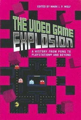 The Video Game Explosion(English, Hardcover, unknown)