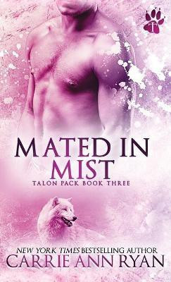 Mated in Mist(English, Hardcover, Ryan Carrie Ann)