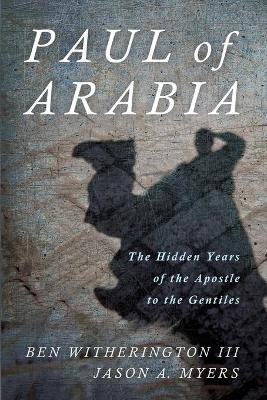 Paul of Arabia(English, Paperback, Witherington Ben)