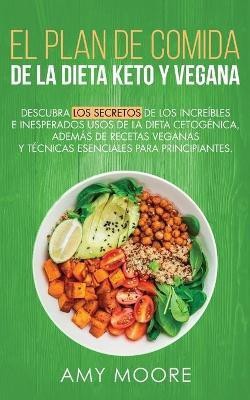 Plan de Comidas de la dieta keto vegana(Spanish, Paperback, Moore Amy)