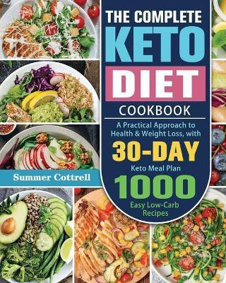 The Complete Keto Diet Cookbook(English, Paperback, Cottrell Summer D)