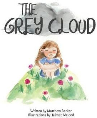 The Grey Cloud(English, Paperback, Barker Matthew)