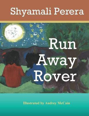 Run Away Rover(English, Paperback, Perera Shyamali)