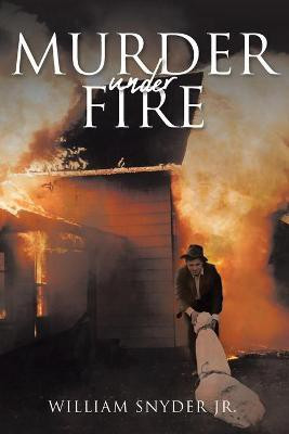 Murder Under Fire(English, Paperback, Snyder William Jr)