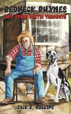 Redneck Rhymes and Other Poetic Thoughts(English, Paperback, Rollins Jack B)