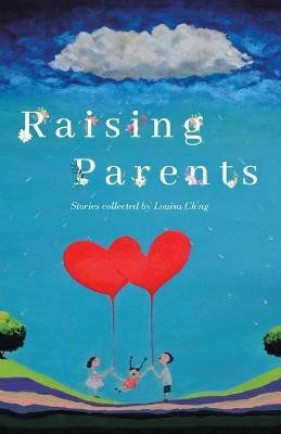 Raising Parents(English, Paperback, Ch'ng Louisa)