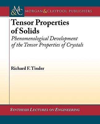 Tensor Properties of Solids, Part One(English, Paperback, Tinder Richard F.)