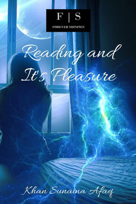 Reading and It's Pleasure(English, Paperback, Khan Sunaina Afaq)