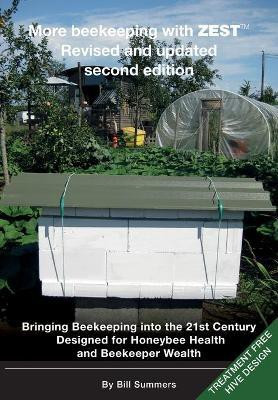 More beekeeping with ZEST Revised and updated(English, Paperback, Summers Bill)