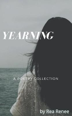 Yearning(English, Paperback, Renee Rea)