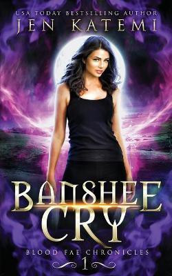 Banshee Cry(English, Paperback, Katemi Jen)