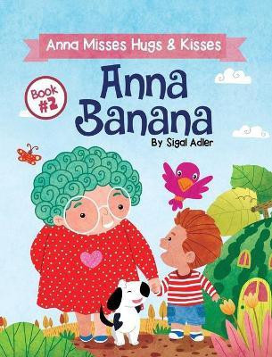 Anna Banana(English, Hardcover, Adler Sigal)