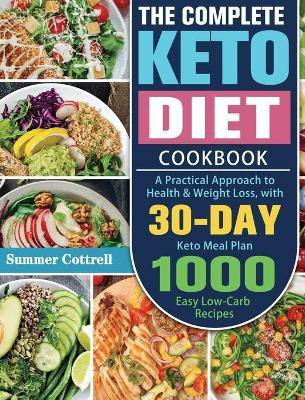 The Complete Keto Diet Cookbook(English, Hardcover, Cottrell Summer)