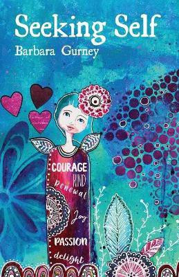 Seeking Self(English, Paperback, Gurney Barbara)