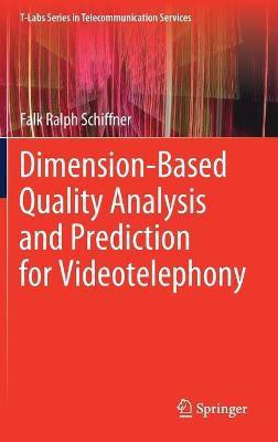 Dimension-Based Quality Analysis and Prediction for Videotelephony(English, Hardcover, Schiffner Falk Ralph)