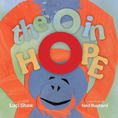 The O in Hope - A Poem of Wonder(English, Hardcover, Shaw Luci)