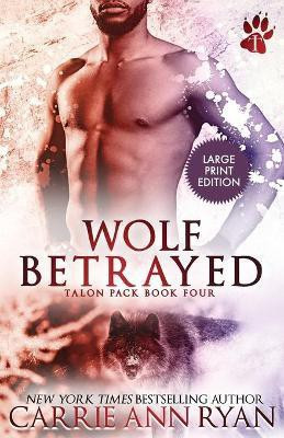 Wolf Betrayed(English, Paperback, Ryan Carrie Ann)