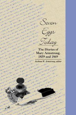 Seven Eggs Today(English, Electronic book text, Armstrong Jackson Webster)