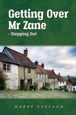 Getting Over Mr Zane - Stepping Out(English, Paperback, Stefano Harry)