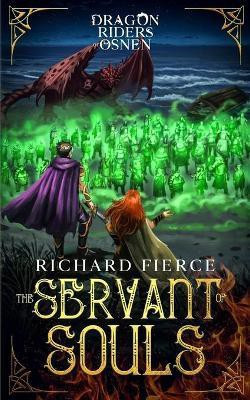 The Servant of Souls(English, Paperback, Fierce Richard)