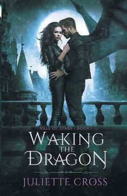 Waking the Dragon(English, Paperback, Cross Juliette)