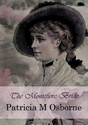 The Montefiore Bride(English, Paperback, Osborne Patricia M)